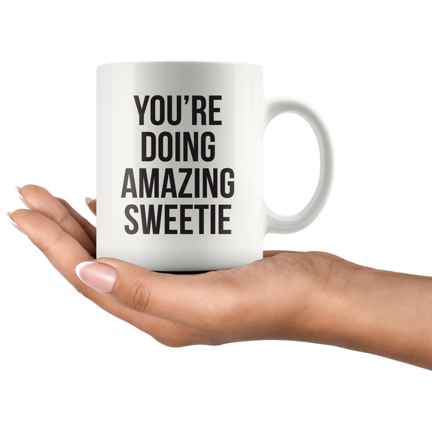 You're Doing Amazing Coffee Mug