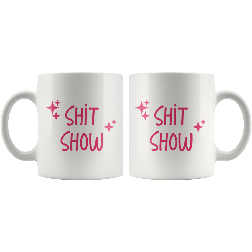 Shit Show Coffee Mug