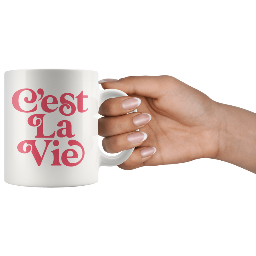 C'est La Vie Coffee Mug