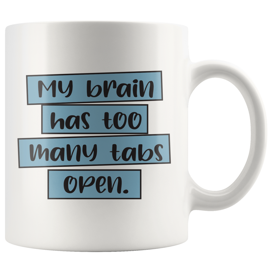 Too Many Tabs Coffee Mug