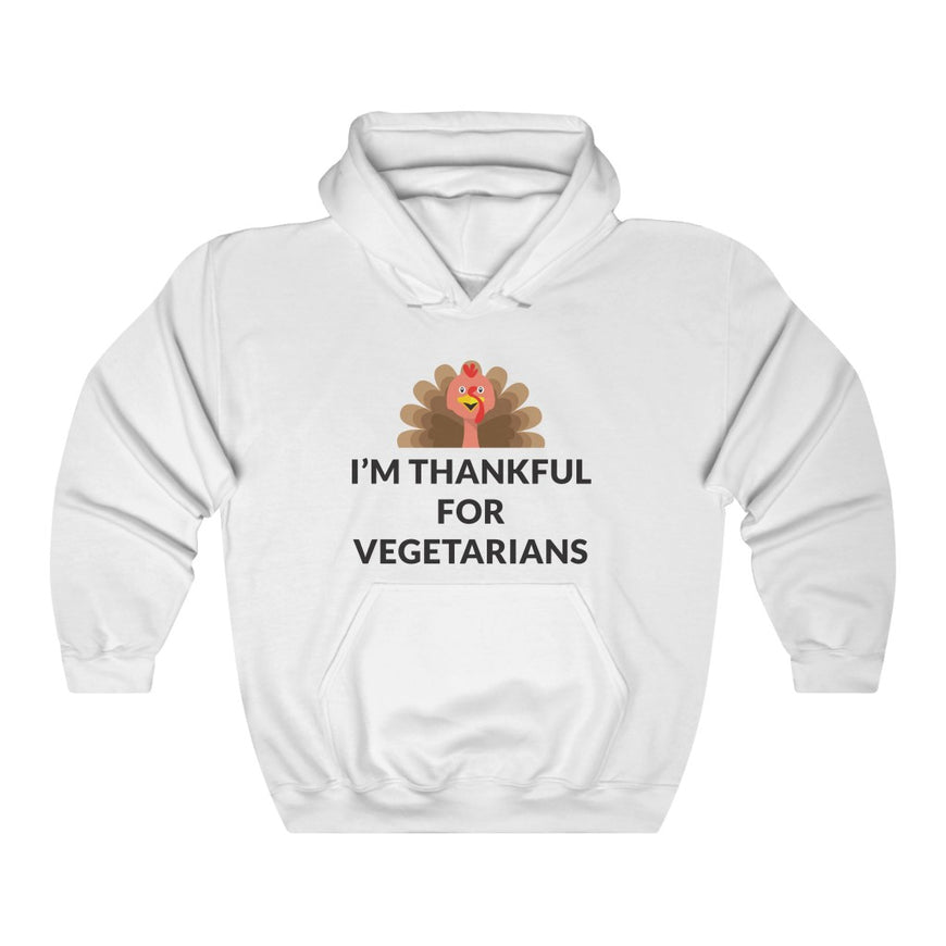 Thankful For Vegetarians Hooded Sweatshirt