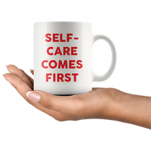 Self-Care Comes First Coffee Mug