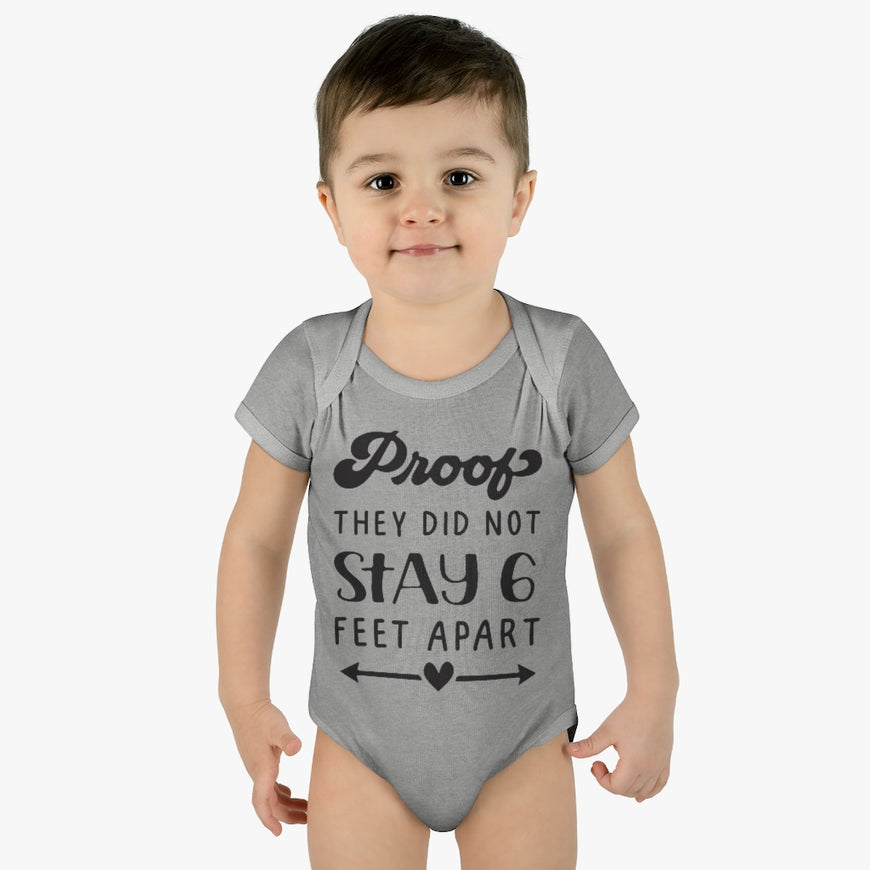 Six Feet Apart Infant Onesie