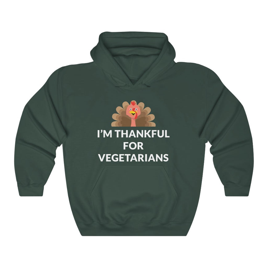 Thankful For Vegetarians Hooded Sweatshirt