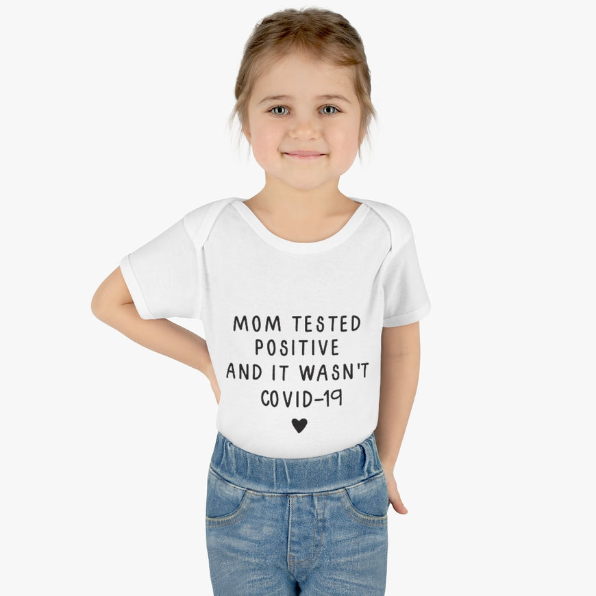 Mom Tested Positive Infant Onesie