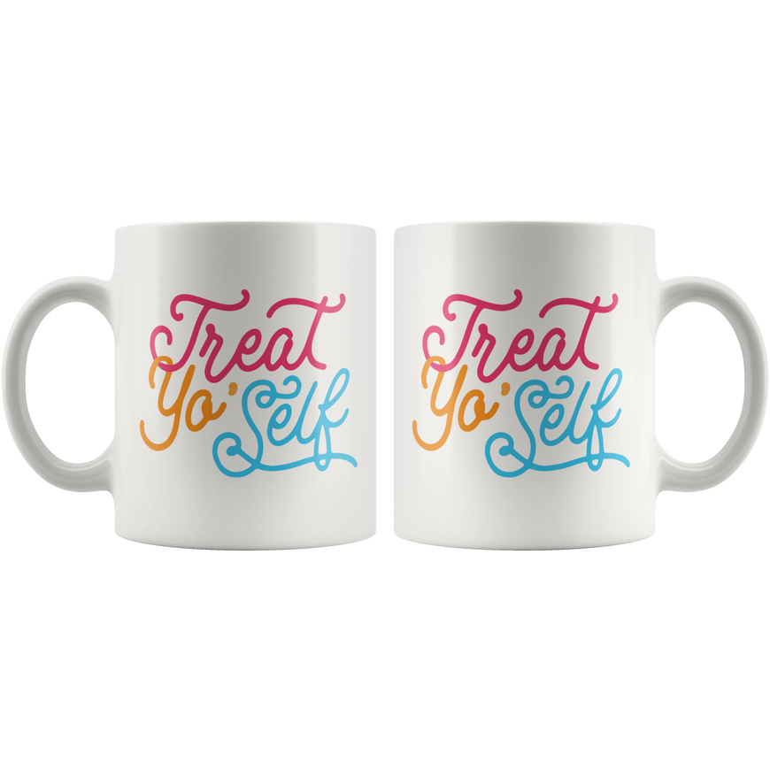 Treat Yo Self Coffee Mug