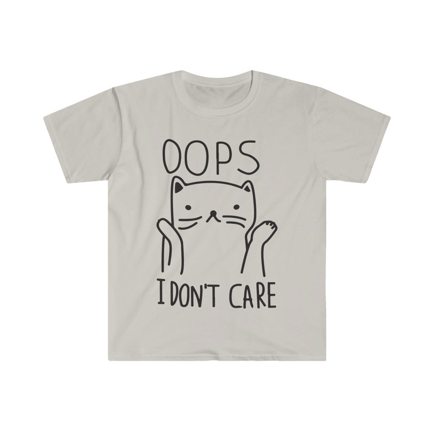 Oops I Don't Care T-Shirt