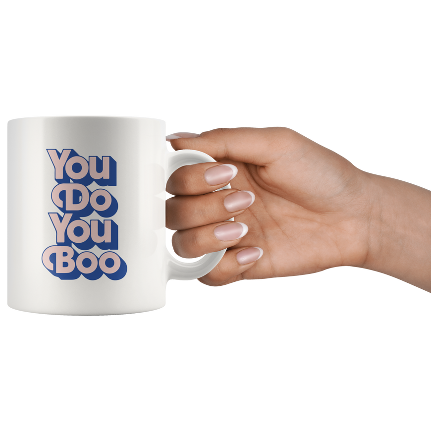 You Do You Coffee Mug