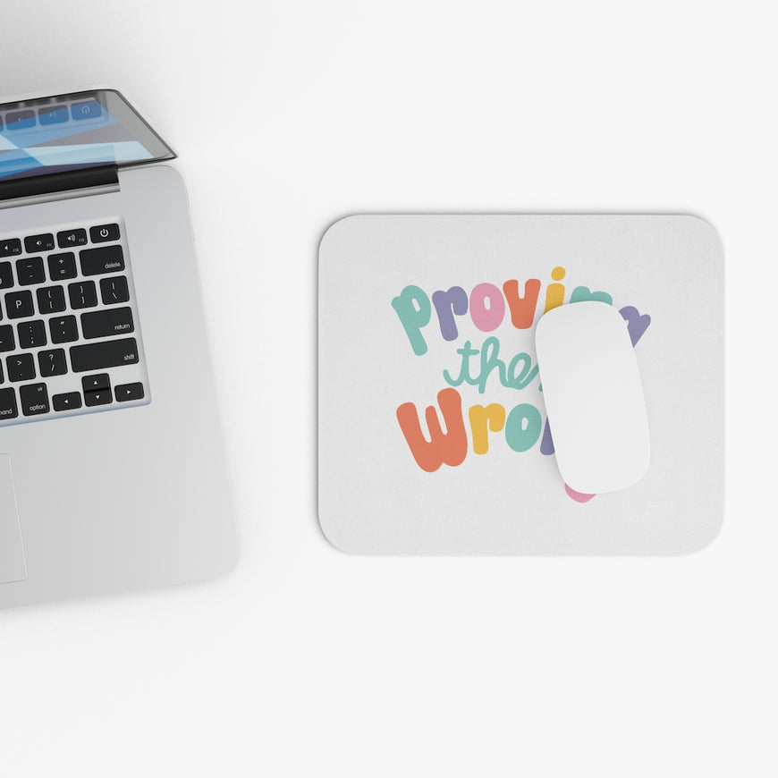 Proving Them Wrong Motivational Mouse Pad