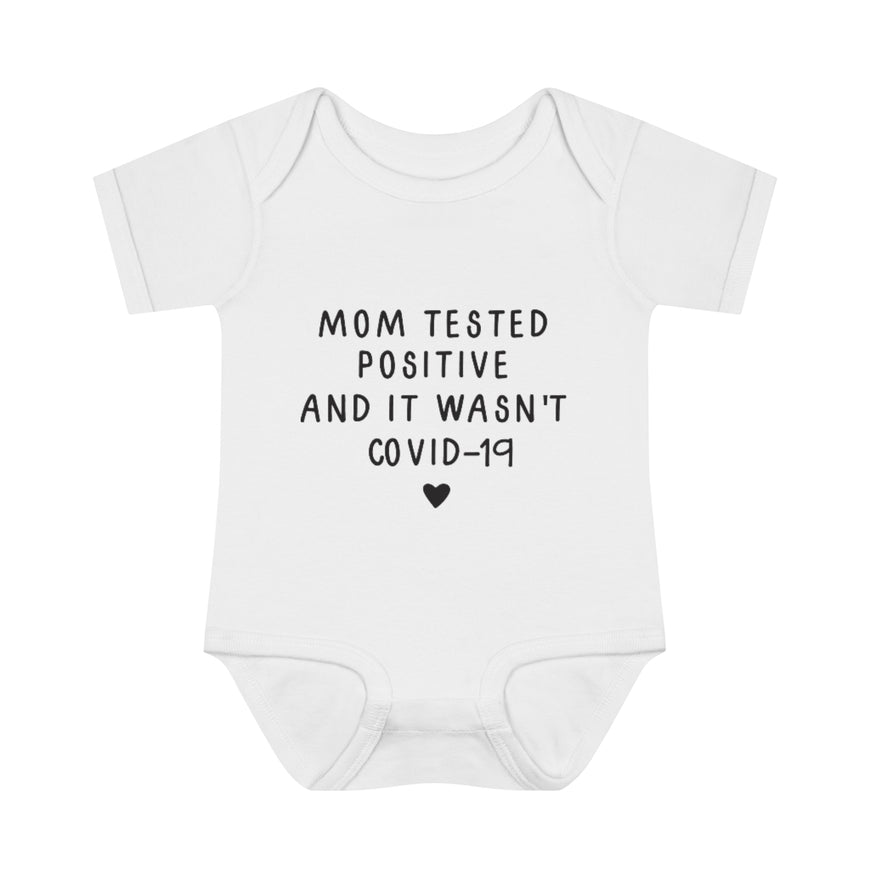 Mom Tested Positive Infant Onesie