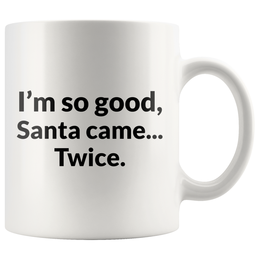 Santa Came Twice Coffee Mug