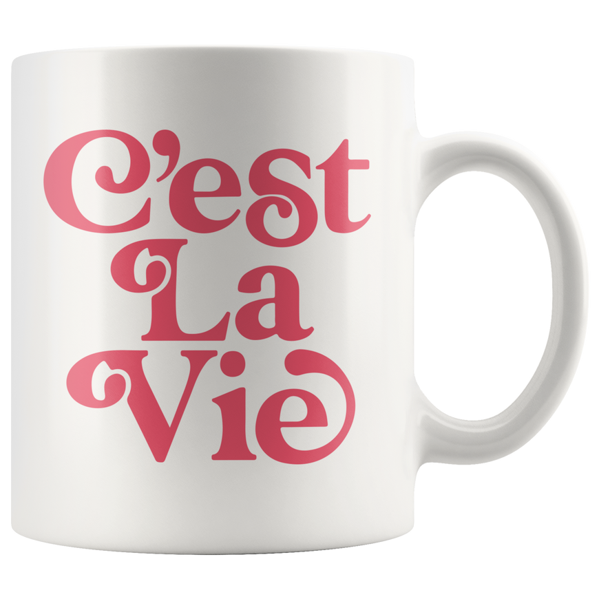 C'est La Vie Coffee Mug