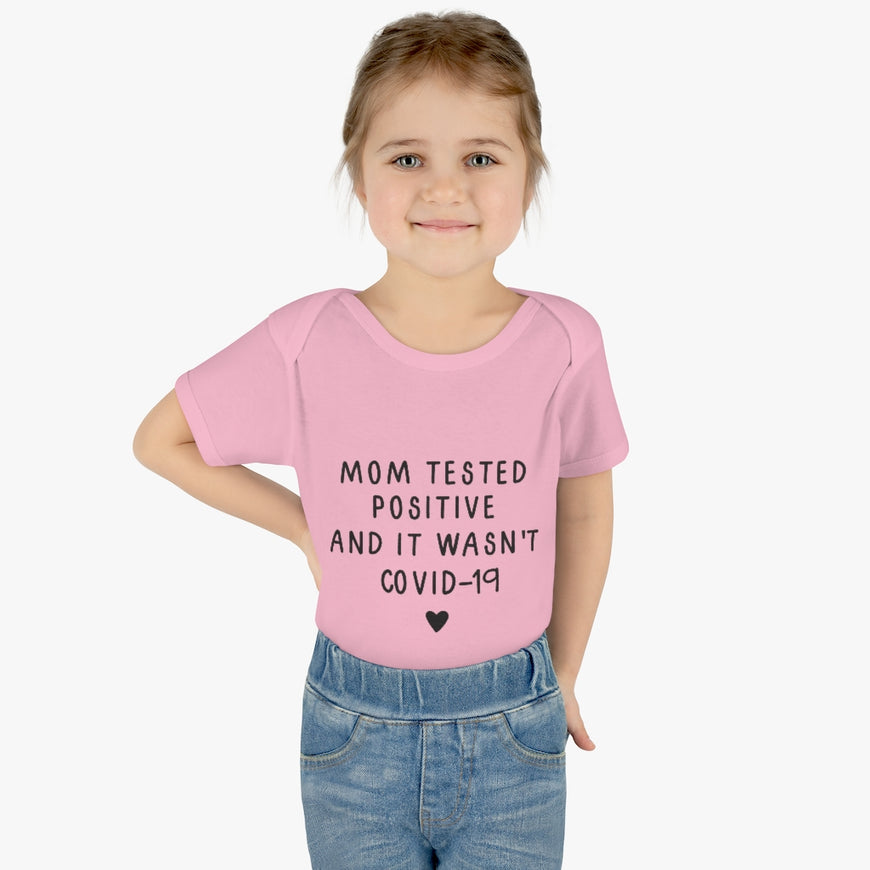 Mom Tested Positive Infant Onesie