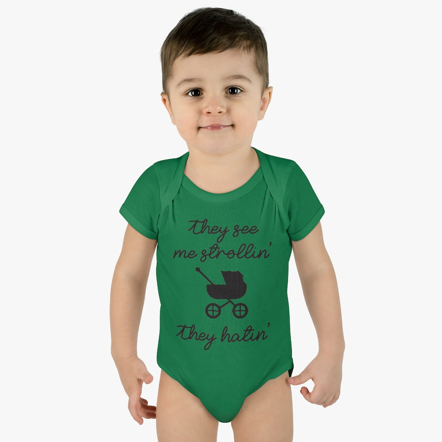 They See Me Strollin Infant Onesie