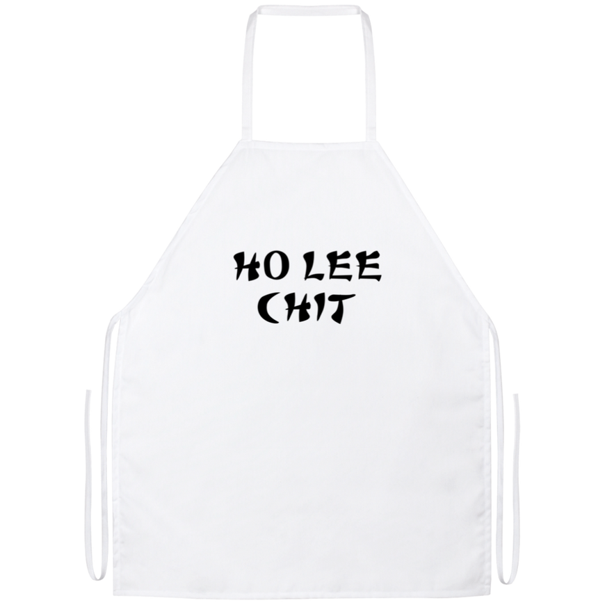 Ho Lee Chit Funny Kitchen Apron | Sarcastic Me