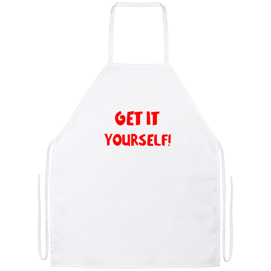 Get It Yourself Funny Kitchen Apron | Sarcastic Me