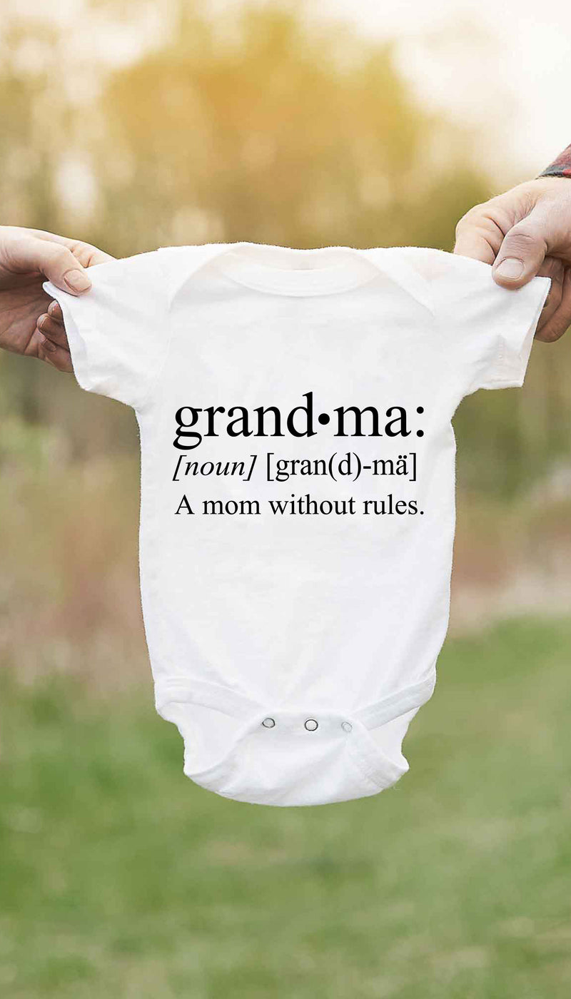 Grandma A Mom Without Rules Funny Baby Infant Onesie Sarcastic ME