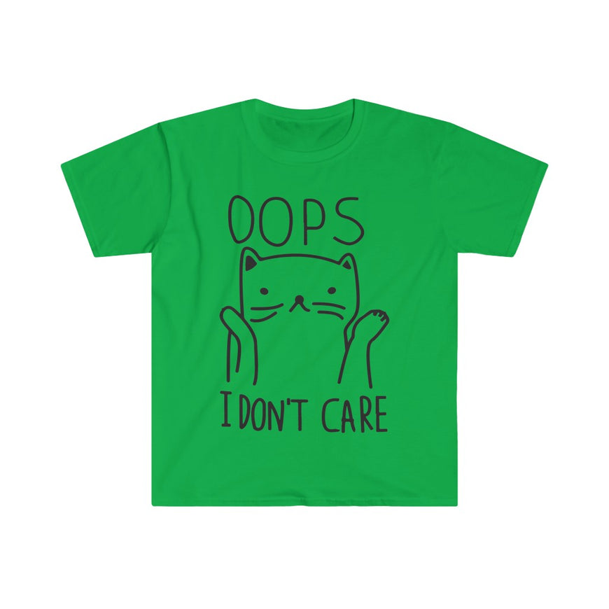 Oops I Don't Care T-Shirt