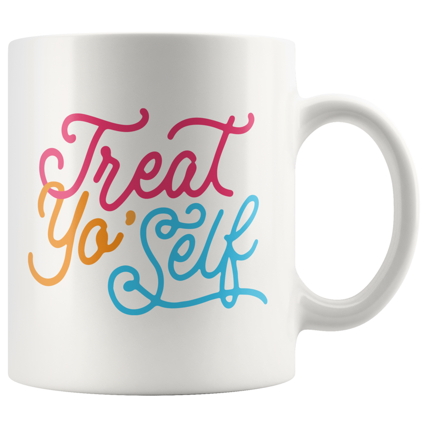 Treat Yo Self Coffee Mug