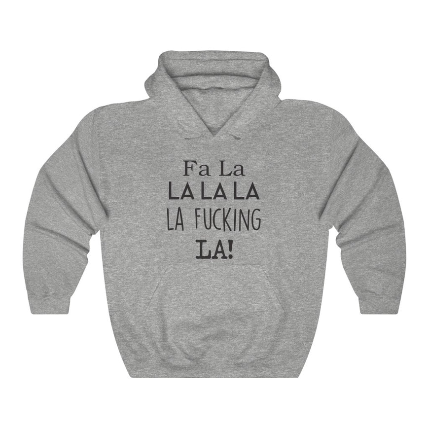 FA LA LA Hooded Sweatshirt