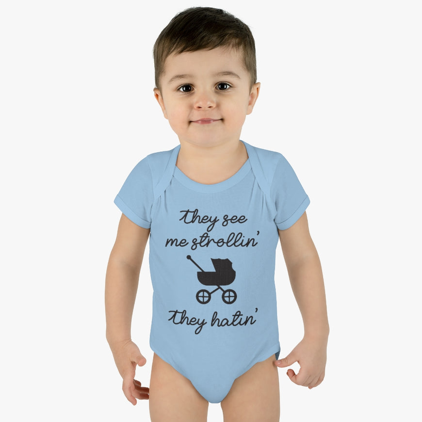 They See Me Strollin Infant Onesie