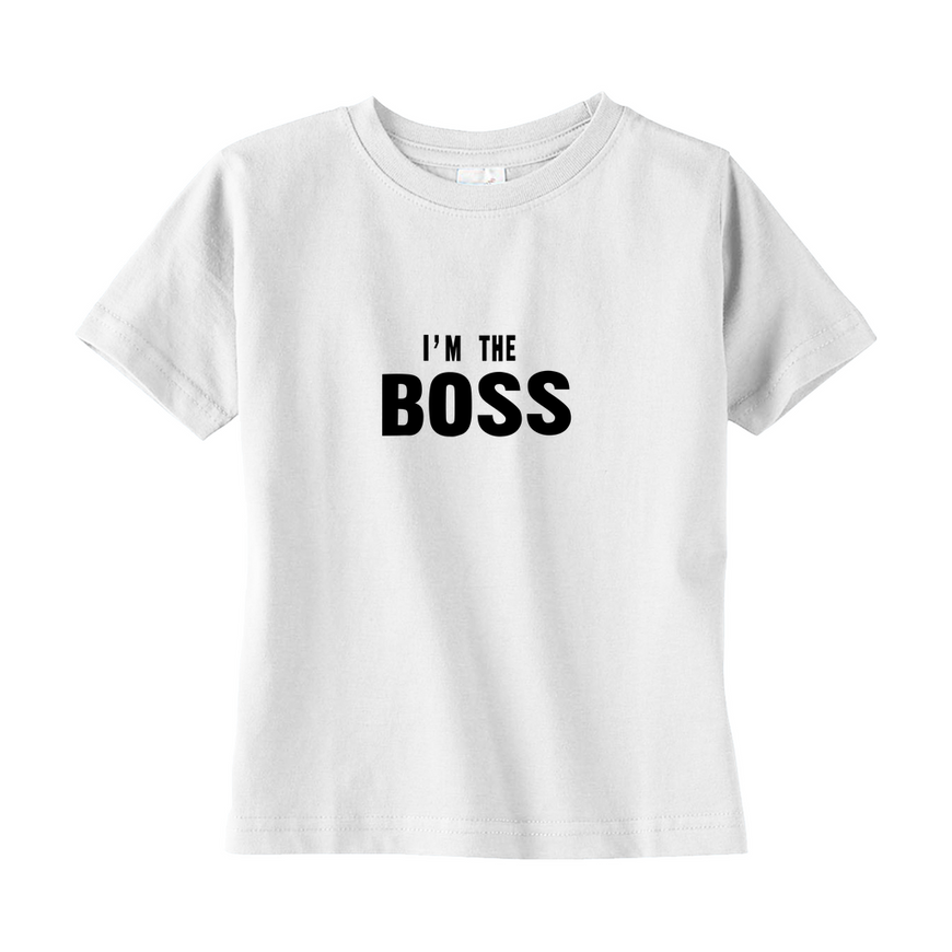 I'm The Boss Toddler T-Shirt