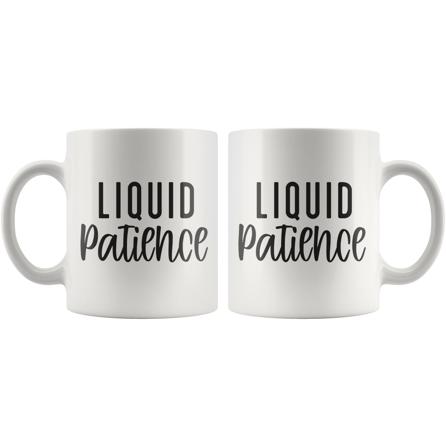 Liquid Patience Coffee Mug