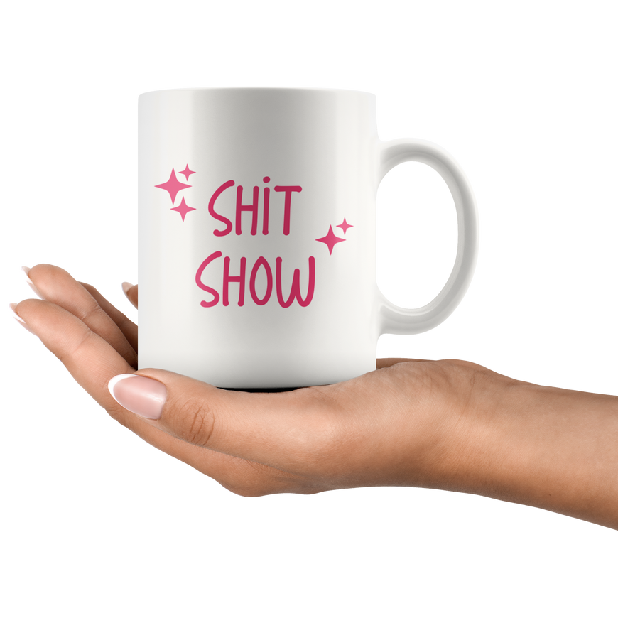 Shit Show Coffee Mug