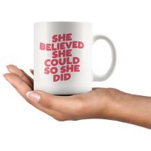 She Believed! Coffee Mug