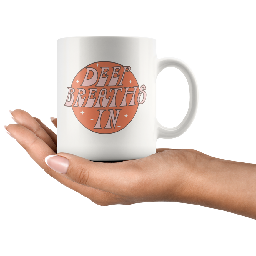 Deep Breaths Coffee Mug