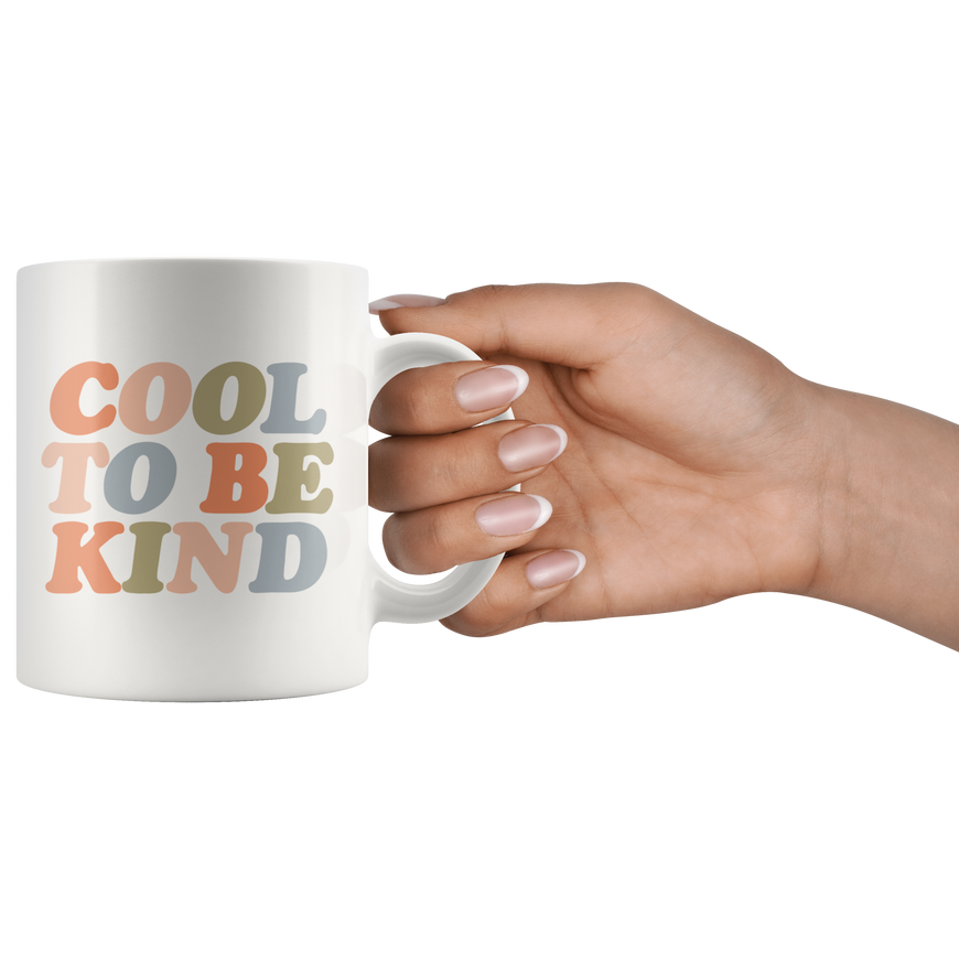 Cool To Be Kind Coffee Mug