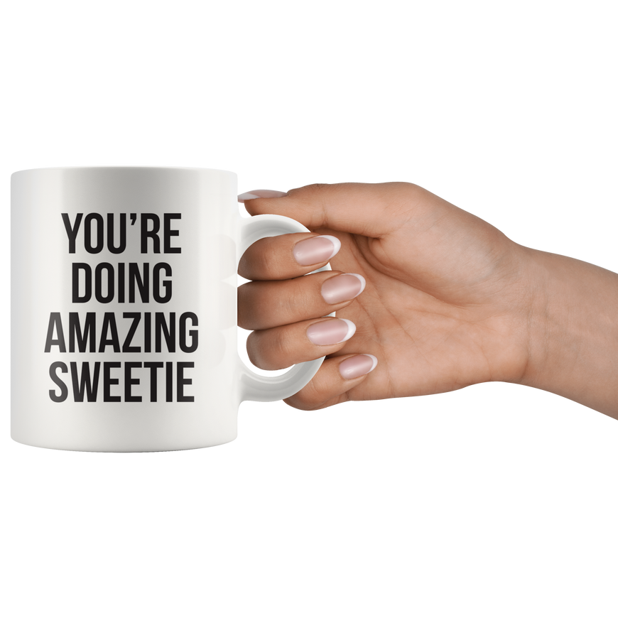 You're Doing Amazing Coffee Mug