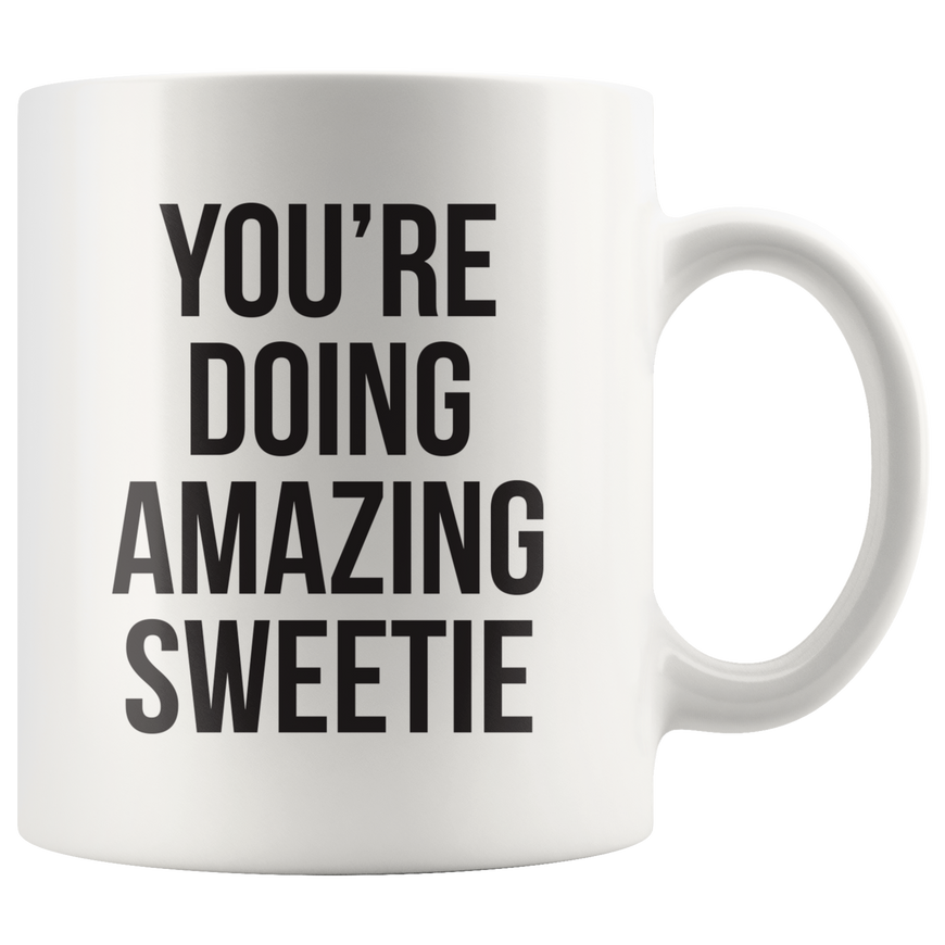 You're Doing Amazing Coffee Mug