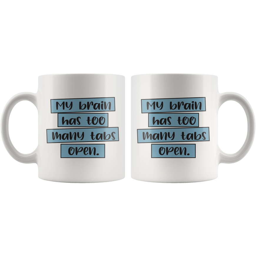 Too Many Tabs Coffee Mug