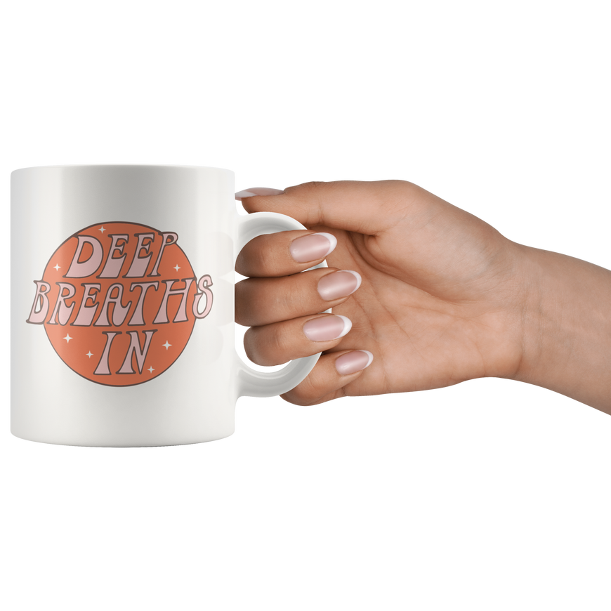 Deep Breaths Coffee Mug